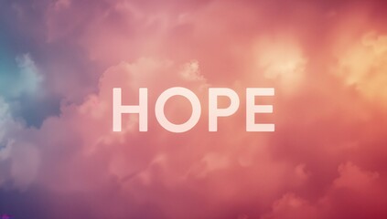 HOPE - Clinging to Optimistic Anticipations idea backdrop