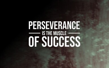 Motivational quote about perseverance and endurance as key factors to achieving success, ideal for inspiration posters.