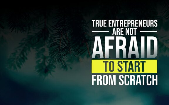 A quote about resilience and courage in entrepreneurship, inspiring confidence to restart and rebuild success.