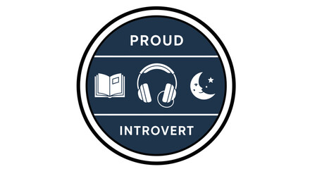 Proud Introvert Badge Celebrating Solitude, Reading, Music, and Peaceful Nights