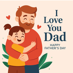 I Love You Dad Illustration for Happy Father’s Day Greeting