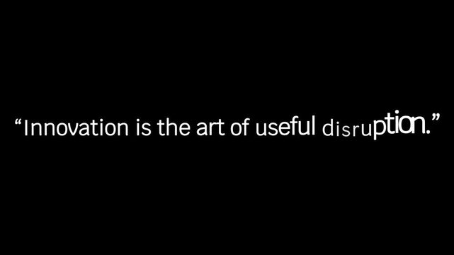 Innovation is the art of useful disruption quote on a black background in white text centered view
