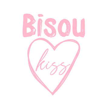 Pink &ldquo;Bisou Kiss&rdquo; Typography with Hand-Drawn Heart Outline