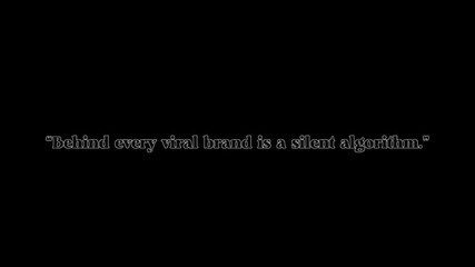 A quote displayed on a black background stating behind every viral brand is a silent algorithm - Powered by Adobe