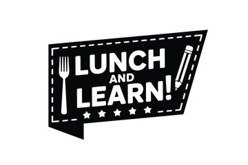 Lunch and learn event sign with fork and pencil icons
