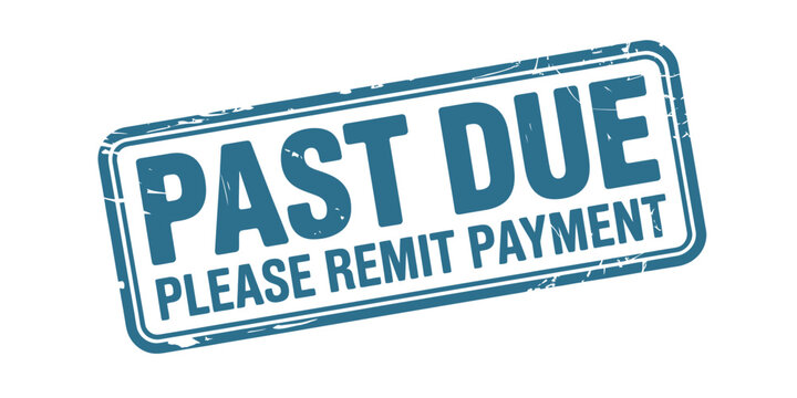 Past due stamp with please remit payment text