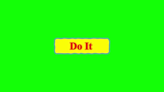 Do It Button Motivational Action Encouragement Success Goal Achievement Prompt Call to Action Positive Message Green Screen Background