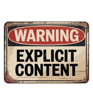 Warning explicit content vintage metal sign