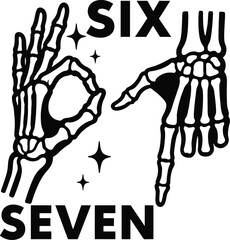 Six Seven 6 7 skeleton hand Editable Vector AI File | Adobe Illustrator | Export to SVG, EPS, PDF, PNG, DXF, JPEG