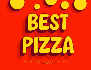 Vector Advertising poster Best Pizza. Funny Rounded Font. Bright set of Alphabet Letters and Numbers set.