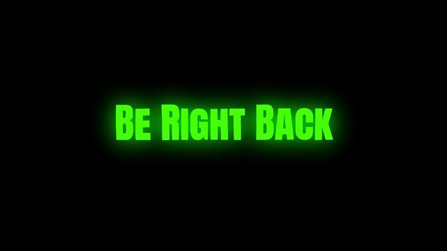 Glowing Be Right Back text animation with neon colors, distortion, and motion blur effects. Perfect for stream pause screens, live broadcasts, and modern glitch style transitions. 4K video