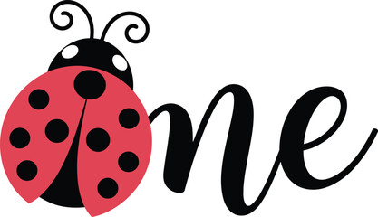 Obraz premium Cute ladybug and the word one for a first birthday celebration