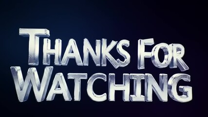3D Thanks For Watching Silver Text.