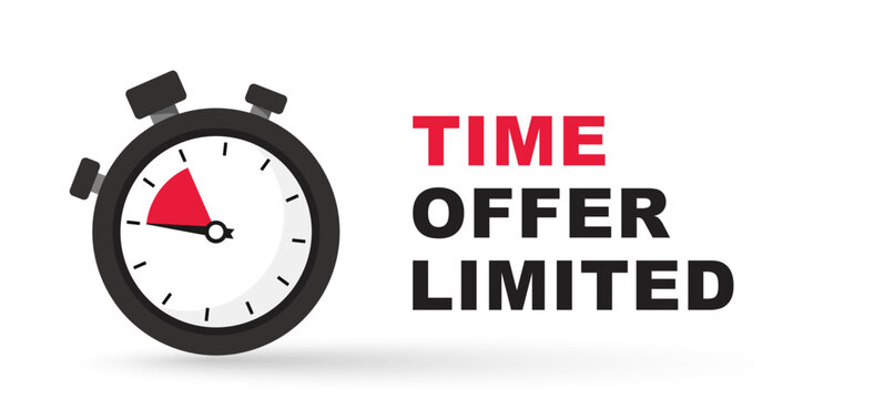  Limited time offer banner. Stopwatch with special offer text and countdown. Super promo label with alarm clock and word. Vector illustration