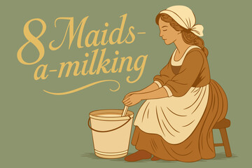 Eight maids a-milking. The twelve days of Christmas. English Christmas carol. Fourth day. Vector vintage illustration with lettering. Cute milkmaid with jar of milk
