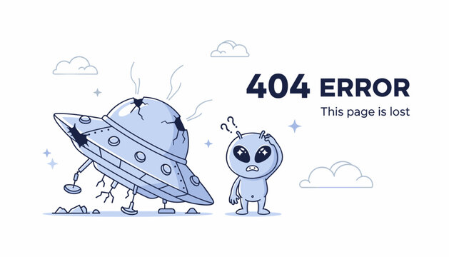 Lost in cyberspace A confused alien pilot and its damaged UFO represent a typical 404 error page, indicating content not found on a website