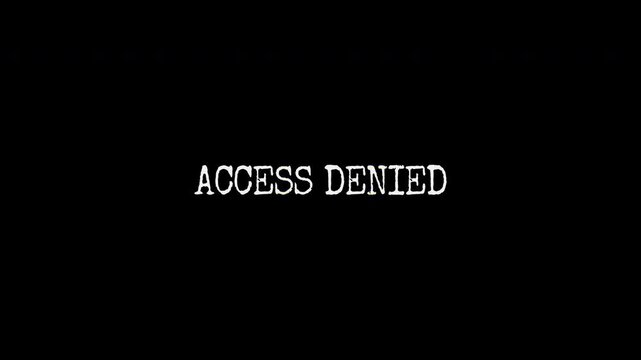Access Denied text animation with dynamic glitch distortion effect on black background. Suitable for digital live streaming event, cyber security program and web banner.