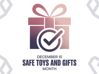 Safe Toys and Gifts Month December Campaign: Essential Holiday Safety Checklist for Parents and Businesses Marketing