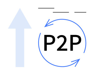 Circular arrows surrounding P2P and an upward blue arrow symbolize peer networks, progress, and exchange. Ideal for technology, connection, growth, communication, collaboration, advancement