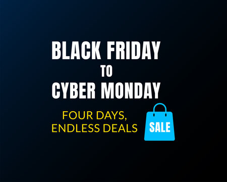 Black Friday to Cyber Monday