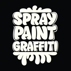 Spray Paint Graffiti Street Art Design