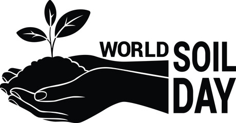 Plant growth from soil, World Soil Day features hands carefully holding soil with a small plant growing symbolizing life new beginnings and the importance of conservation