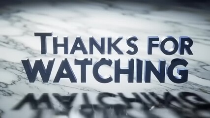 Thanks For Watching Text on Marble.
