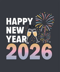 Happy New Year 2026 – Festive Typography with Fireworks and Champagne Glasses
