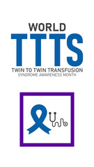 World Twin to Twin Transfusion Syndrome Awareness Month Poster Banner and Background Abstract Design Template Featuring Twin Baby Silhouette and Doctor icon Illustration design for mobile responsive