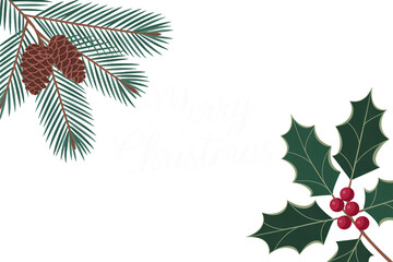 Elegant Merry Christmas greeting with festive holly, pinecones, and evergreen branches perfect for seasonal cards and holiday designs