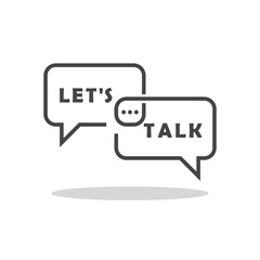 Speech bubble message let s talk concept icon with shadow
