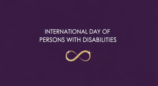 Inspiring message for International Day of Persons with Disabilities, fostering inclusion and awareness with a symbol of infinity and golden light - Powered by Adobe