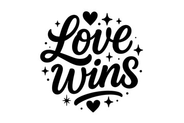 Love Wins Art. “Love Wins”. modern hand lettering, smooth curves, balanced composition, clear readable letters