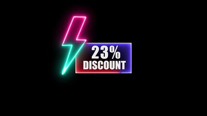 Energetic 23 percent discount neon animation with lightning bolt effect