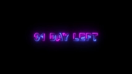 01 days left neon text animation on black background. Digital day count down neon number 01 motion graphic animation. - Powered by Adobe