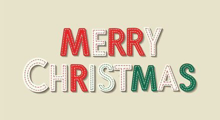 Fototapeta premium Festive merry christmas text with red and green stitched letters on a neutral background
