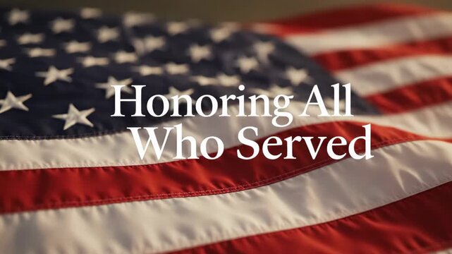 American flag with text Honoring all who served. Veterans Day concept. Patriotism and national pride. Memorial Day tribute. - Powered by Adobe