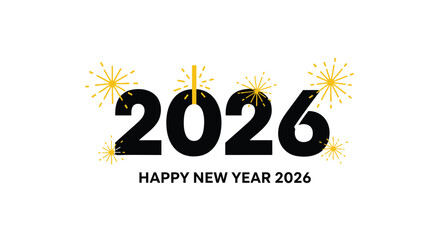 Happy new year 2026 with festive yellow fireworks and bold black numbers on a clean white background