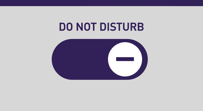 A graphic illustration of a toggle switch in the 'off' position with the text 'DO NOT DISTURB' above it.