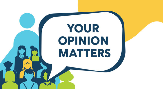 Vector illustration of a diverse group of people silhouetted in blue, yellow, and green, with a large speech bubble containing the text "YOUR OPINION MATTERS" in bold, dark blue letters, set against