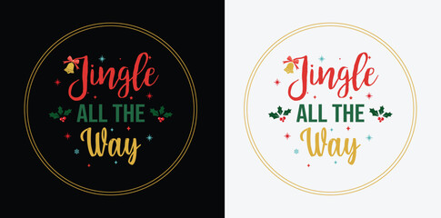 Jingle All The Way Christmas Typography with Bells and Holly