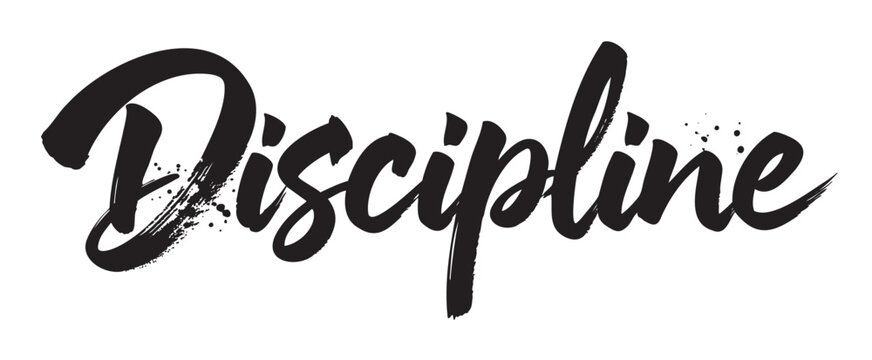 Bold black "discipline" script in dynamic handwritten style with brush stroke texture.