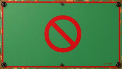 Red prohibition symbol on a green background with a red border