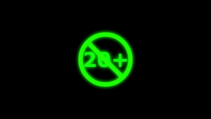Neon Green 20 Plus Age Restriction Symbol On Black Background sign forbidden
