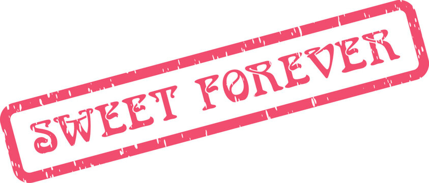 Sweet Forever red rubber stamp expressing lasting love and affection for cherished romantic sentiments
