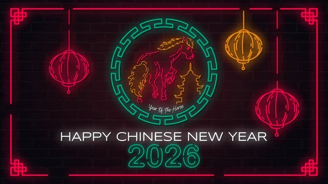 Vibrant 4K looping neon animation: "HAPPY CHINESE NEW YEAR 2026" with a glowing Year of the Horse zodiac icon, hanging lanterns, and traditional red-framed border on a brick background.