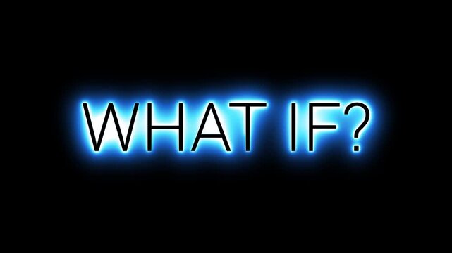 Flickering neon green glowing what if
 text animated on black background
