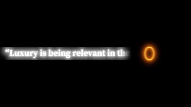 Quote about luxury being relevant in the next decade displayed in glowing white text .