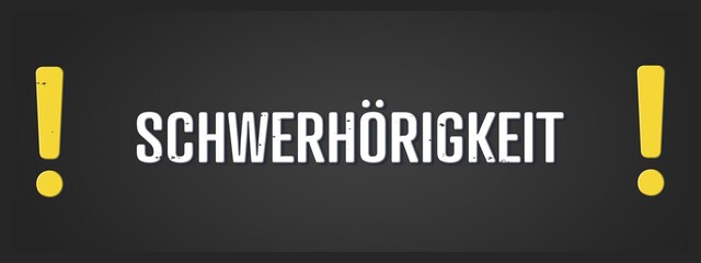 Schwerhoerigkeit (hearing loss) - A blackboard illustration with white text.