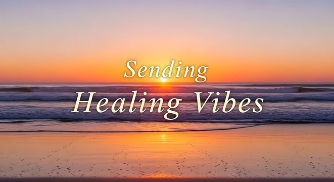 A serene sunset over the ocean with the text sending healing vibes in golden letters, creating a peaceful and hopeful atmosphere